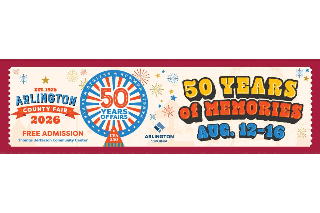 Colorful banner for Arlington County Fair 50 Years of Memories, Aug. 12–16; free admission at Thomas Jefferson Community Center.