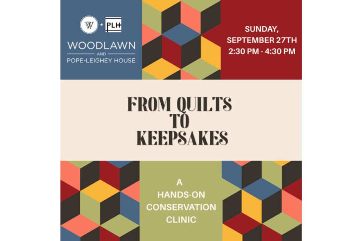 Poster for a conservation workshop titled 'From Quilts to Keepsakes' with a geometric quilt pattern border and beige center, promoting a hands-on conservation clinic at Woodlawn and Pope-Leighey House. Sunday, Sept 27, 2:30–4:30 PM.