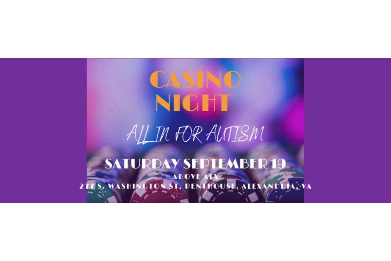 Casino Night: All In For Autism poster. Saturday September 19, 271 S Washington St, Penthouse, Alexandria, VA (fundraiser).