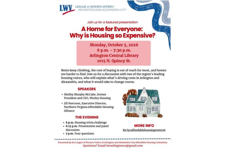 Flyer for LWV Arlington/Alexandria City event: 'A Home for Everyone: Why is Housing so Expensive?' with date, time, and library venue details (Oct 5, 2026, 6–7:30 pm, Arlington Central Library, 1015 N. Quincy St.).