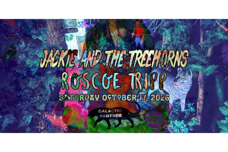 Event poster for Jackie and the Treehorns: Roscoe Tripp, Sat Oct 17, 2026; forest backdrop and Galactic Panther logo