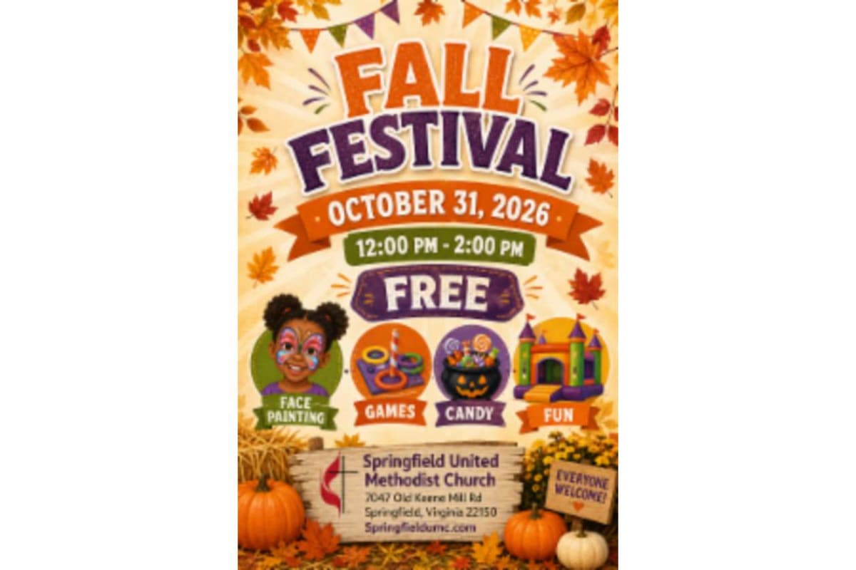 Fall Festival flyer: Oct 31, 2026, 12:00–2:00 PM, free; activities include face painting, games, candy, and fun at Springfield United Methodist Church, 2047 Old Keene Mill Rd, Springfield, VA 22150.