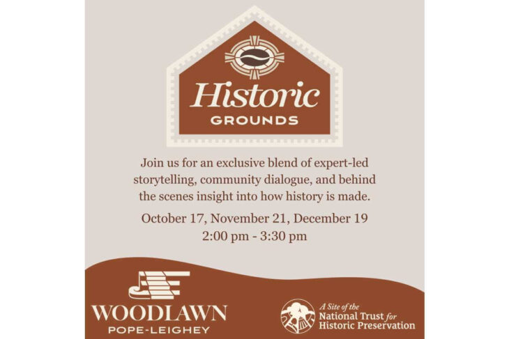 Historic Grounds event flyer on a beige background with logos, describing expert-led storytelling and dates Oct 17, Nov 21, Dec 19, 2:00–3:30 pm.
